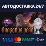 Dragon Is DeadАВТОДОСТАВКА Steam RU/BY/KZ/UA