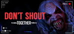 Don't Shout TogetherАВТОДОСТАВКА Steam RU/BY/KZ/UA