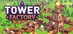 Tower FactoryАВТОДОСТАВКА Steam RU/BY/KZ/UA