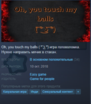 Oh, you touch my balls Steam Key Region Free