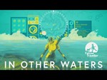 IN OTHER WATERS STEAM KEY | Region Free