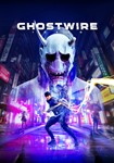 Ghostwire: Tokyo STEAM RU0%ГАРАНТИЯ