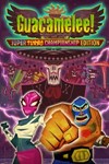 Guacamelee! Super Turbo Championship Edition XBOX