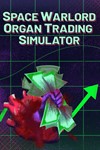Space Warlord Organ Trading Simulator XBOX КЛЮЧ