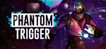 Phantom Trigger XBOX ONE X|S PC КЛЮЧ