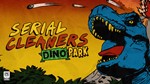 Serial Cleaners - Dino Park XBOX ONE X|S КЛЮЧ