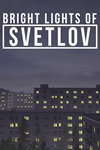 Bright Lights of Svetlov (Xbox Series X|S) КЛЮЧ