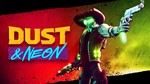 Dust & Neon XBOX Series X|S КЛЮЧ