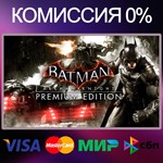 Batman: Arkham Knight ️ PREMIUM STEAM•RU|KZ|UA 