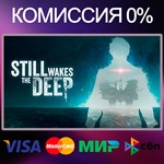 STILL WAKES THE DEEP  STEAM•RU|KZ|UA|TR 