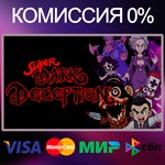 Super Dark Deception STEAM•RU|KZ|UA|TR 