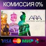 Ara: History Untold  STEAM•RU|KZ|UA|TR 