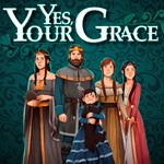 Yes, Your Grace XBOX / WINDOWS [ Игровой Ключ  Код ]