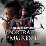 Dead by Daylight: Глава Portrait of a Murder XBOX Код