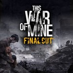 This War of Mine: Final Cut XBOX SERIES X|S / WIN Код