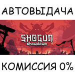 Shogun ShowdownSTEAM GIFT AUTORU/УКР/КЗ/СНГ