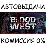 Blood WestSTEAM GIFT AUTORU/УКР/КЗ/СНГ