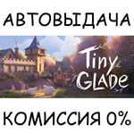 Tiny GladeSTEAM GIFT AUTORU/УКР/КЗ/СНГ