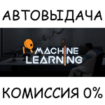 Machine Learning: Episode ISTEAM GIFT AUTORU/УКР/СНГ