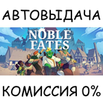 Noble FatesSTEAM GIFT AUTORU/УКР/КЗ/СНГ