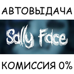 Sally Face - COMPLETE GAMESTEAM GIFT AUTORU/УКР/СНГ
