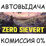 ZERO SievertSTEAM GIFT AUTORU/УКР/КЗ/СНГ