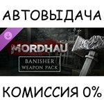 MORDHAU - Banisher Weapon PackSTEAM GIFT AUTORU/ДР