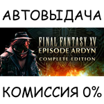 FINAL FANTASY XV EPISODE ARDYN COMPLETE EDITIONSTEAM