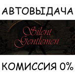 Silent GentlemanSTEAM GIFT AUTORU/УКР/КЗ/СНГ