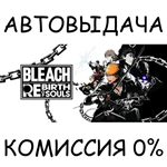 BLEACH Rebirth of Souls Ultimate EditionSTEAM GIFT