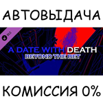A Date with Death - Beyond the Bet DLCSTEAM GIFT AUTO