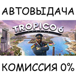 Tropico 6 - El Prez EditionSTEAM GIFT AUTORU/УКР/СНГ