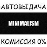 MinimalismSTEAM GIFT AUTORU/УКР/КЗ/СНГ