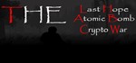 The Last Hope: Atomic Bomb - Crypto War
