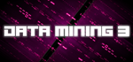 Data mining 3 (STEAM KEY/REGION FREE)