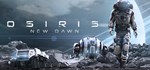 Osiris: New Dawn  STEAM GIFT  АВТО 