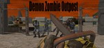 Demon Zombie Outpost STEAM GIFT АВТО