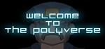 Welcome to the Polyverse STEAM GIFT АВТО