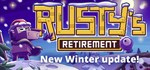Rusty's Retirement  STEAM GIFT  АВТО 