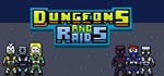 Dungeons and Raids STEAM GIFT АВТО