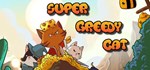 Super Greedy Cat  STEAM GIFT  АВТО 
