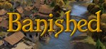 Banished  STEAM GIFT  АВТО 