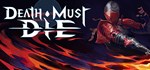 Death Must Die  STEAM GIFT  АВТО 