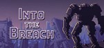 Into the Breach  STEAM GIFT  АВТО 