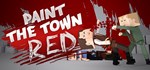 Paint the Town Red  STEAM GIFT  АВТО 
