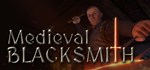 Medieval Blacksmith  STEAM GIFT  АВТО 