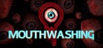 Mouthwashing STEAM GIFT АВТО