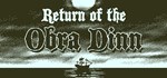 Return of the Obra Dinn  STEAM GIFT  АВТО 
