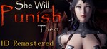 She Will Punish Them  STEAM GIFT  АВТО 