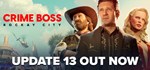 Crime Boss: Rockay City  STEAM GIFT  АВТО 